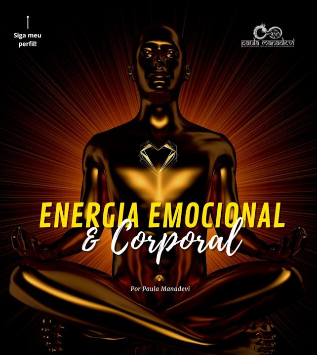 Energia Emocional e Corporal